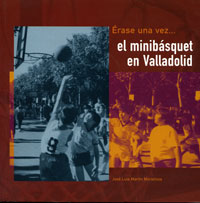 Portada del libro Érase una vez… el minibasket en Valladolid