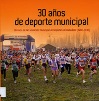 Portada del libro 30 años de deporte municipal. Historia de la Fundación Municipal de Deportes 2010