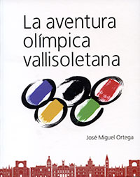 Portada del libro La Aventura Olímpica Vallisoletana