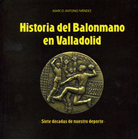 Portada del libro Historia del Balonmano en Valladolid